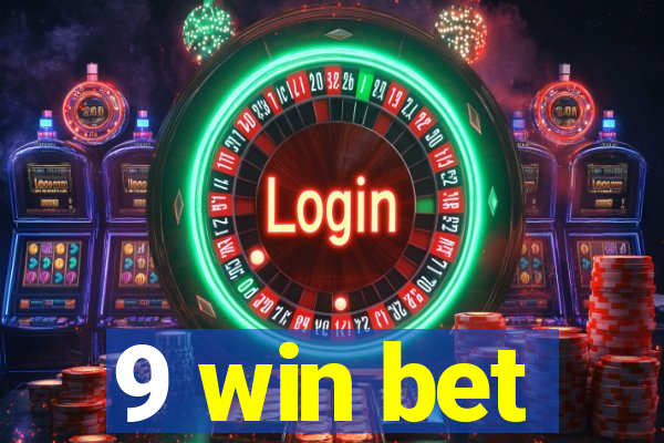 9 win bet